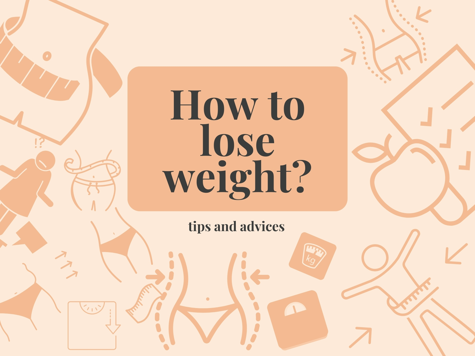 How to lose weight?