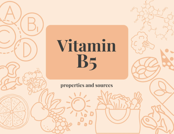 Vitamin B5 - properties, sources and dosage