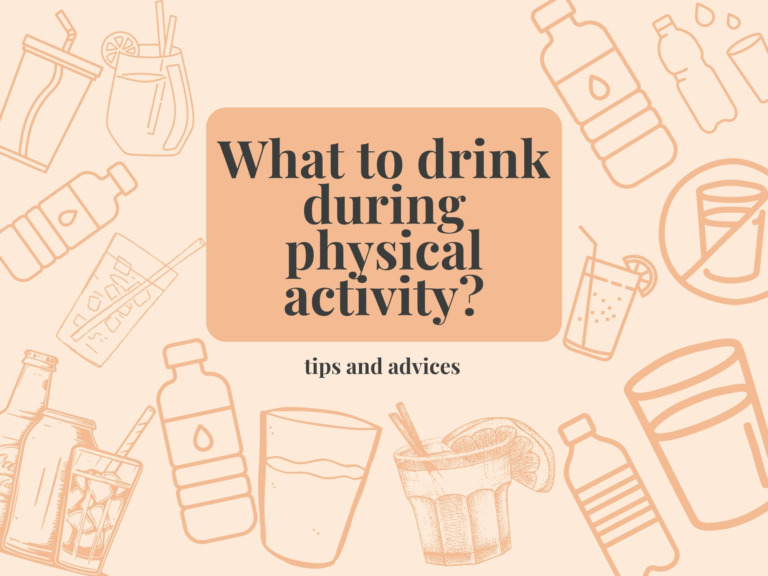 What to drink during physical activity?