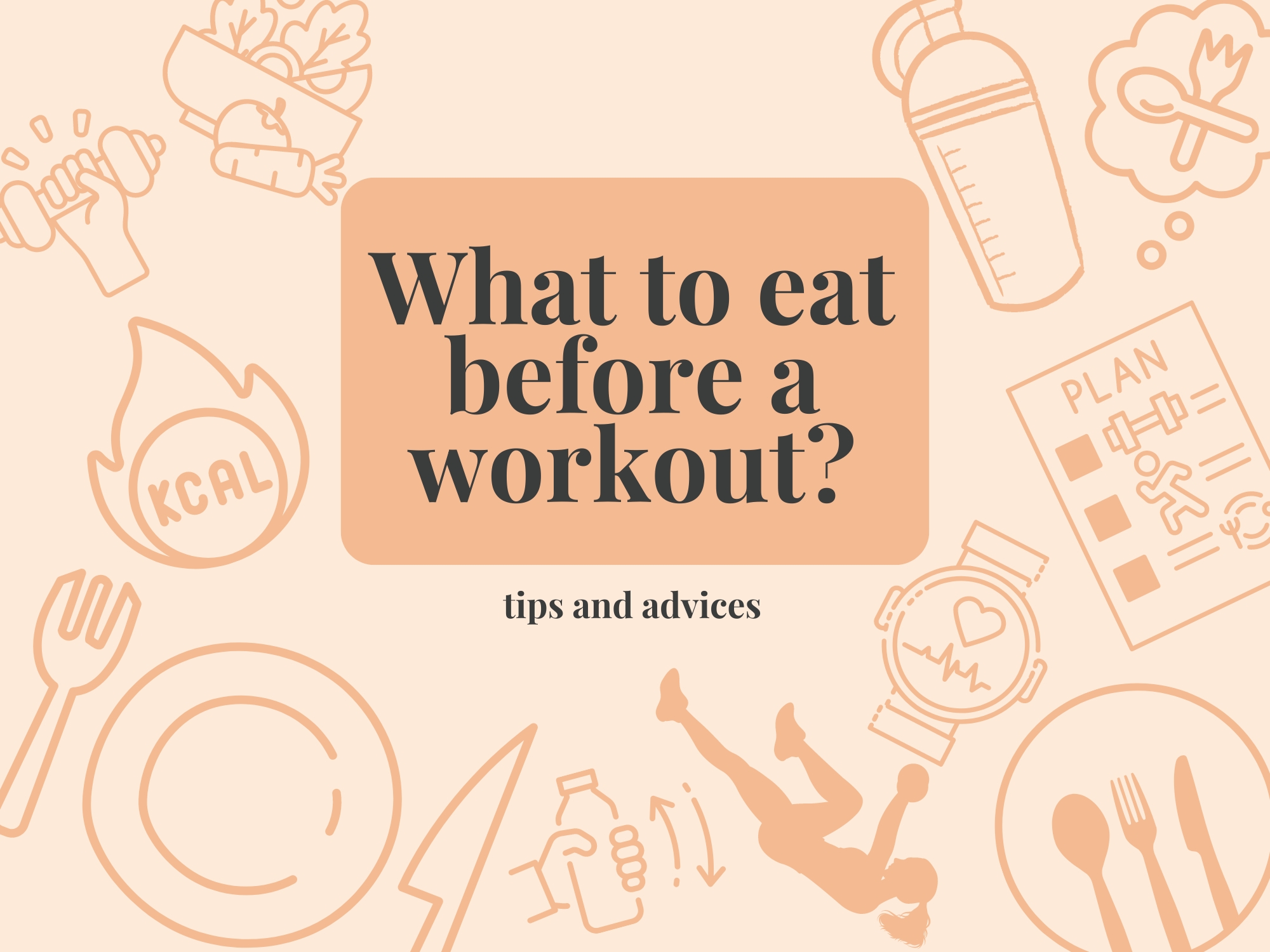 What to eat before a workout?